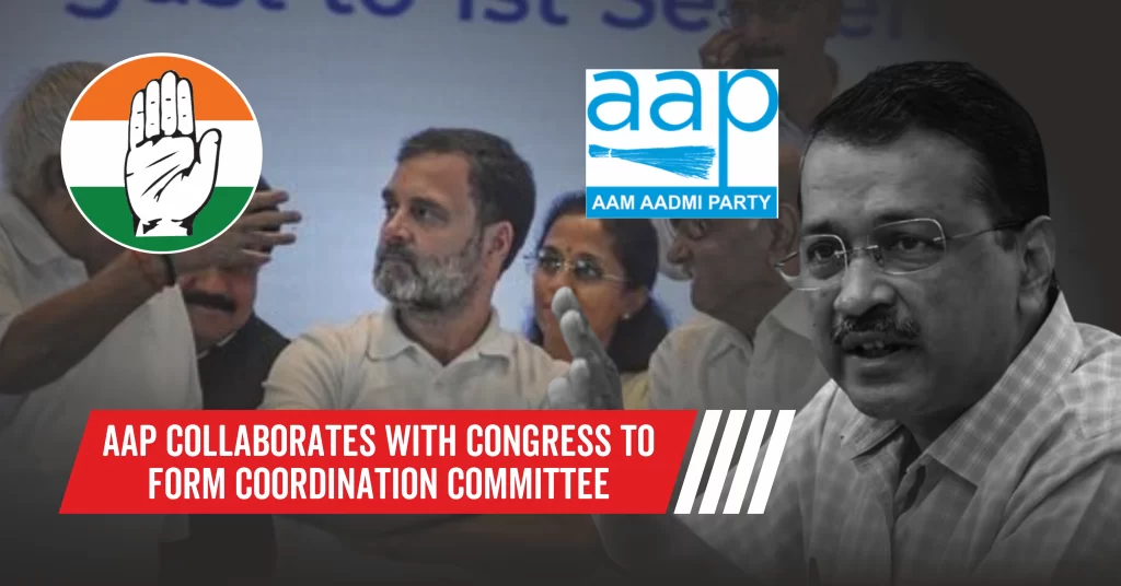 AAP Collaborates with Congress to Form Coordination Committee - Hello ...