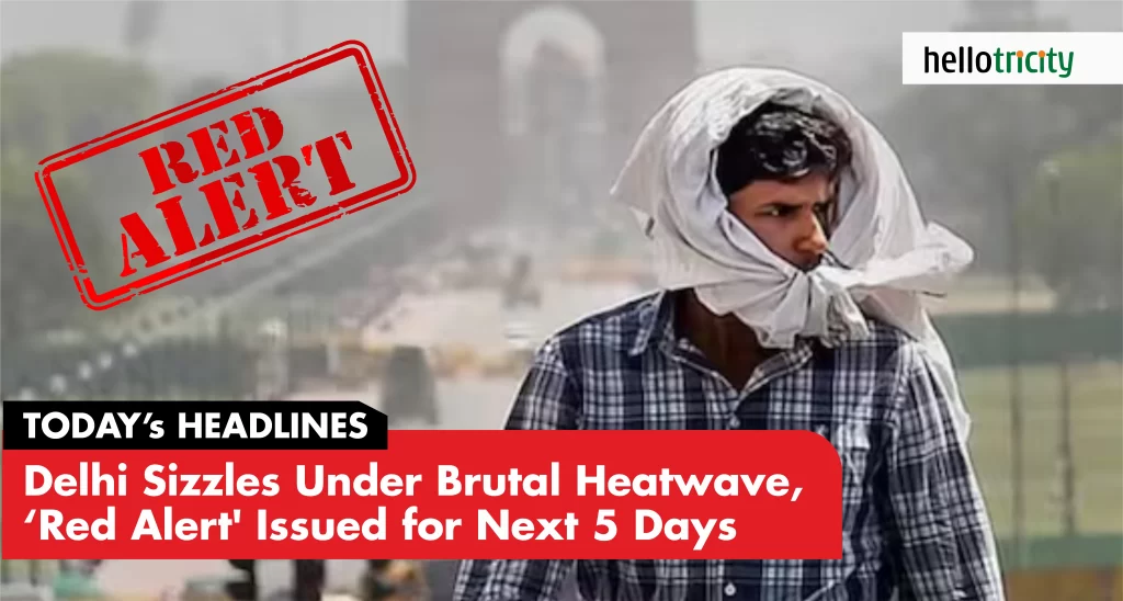 Delhi Sizzles Under Brutal Heatwave Red Alert Issued For Next 5 Days